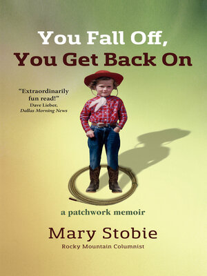 cover image of You Fall Off, You Get Back On: a Patchwork Memoir